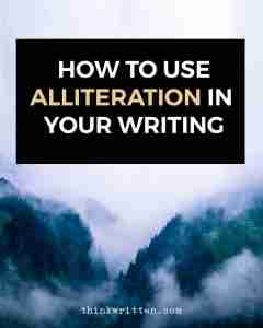 Alliteration Examples and How to Use it in Your Writing