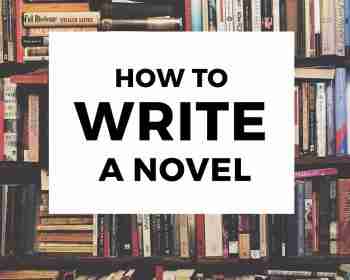 How to Write a Novel: Writing a Book in 4 Steps