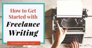 How to Start Freelance Writing as a Beginner