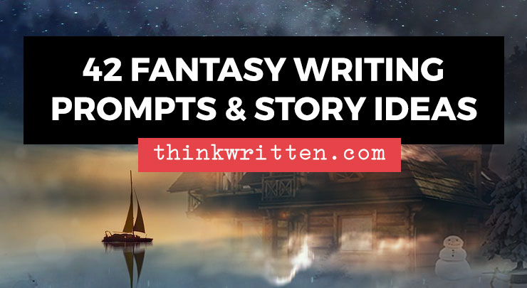 fantasy creative writing ideas