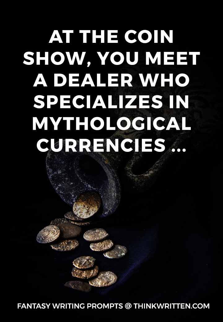 mythological currencies writing prompt