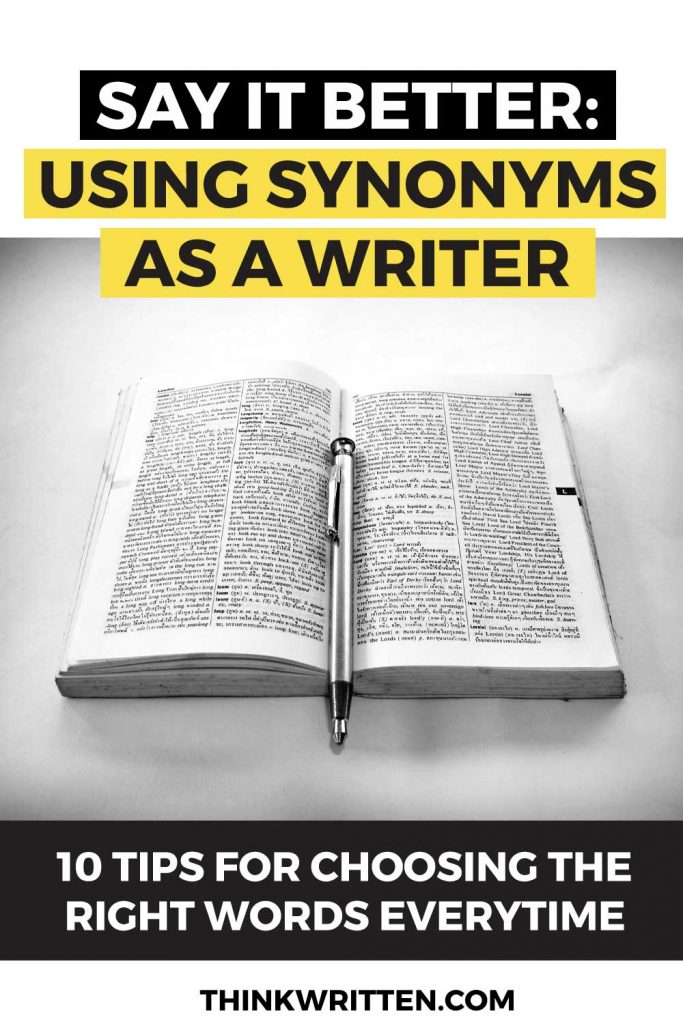 Say It Better Using Synonyms As A Writer Thinkwritten