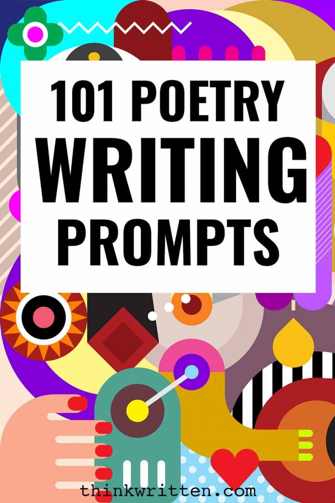 101 Poetry Prompts Creative Ideas For Writing Poems Thinkwritten